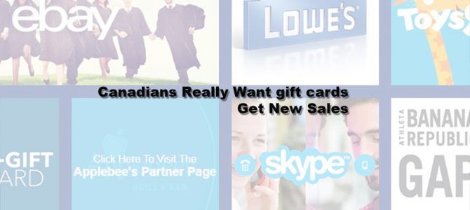 Canadians Really Want gift cards Get New Sales